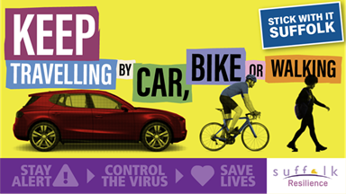 A yellow image with words Keep Travelling By Car, Bike or Walking. Stick with it suffolk. There is a red car to the left of the image, then a person on a bike, then someone walking. Below these is a purple banner that says Stay Alert, Control the virus, Save Lives.
